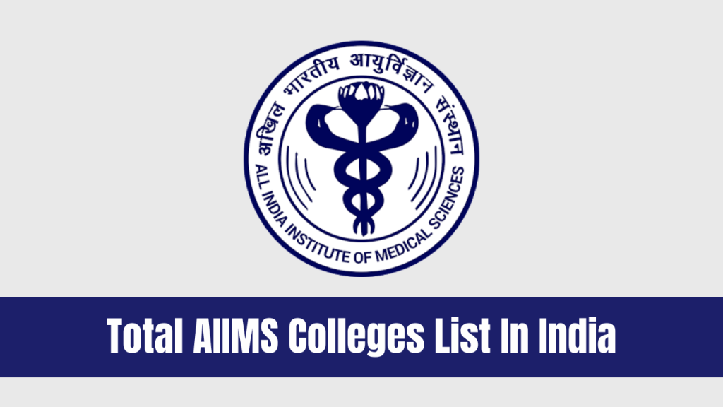Total AIIMS Colleges List In India