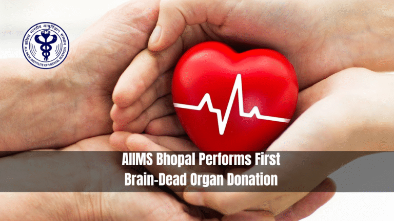 AIIMS Bhopal Performs First Brain-Dead Organ Donation