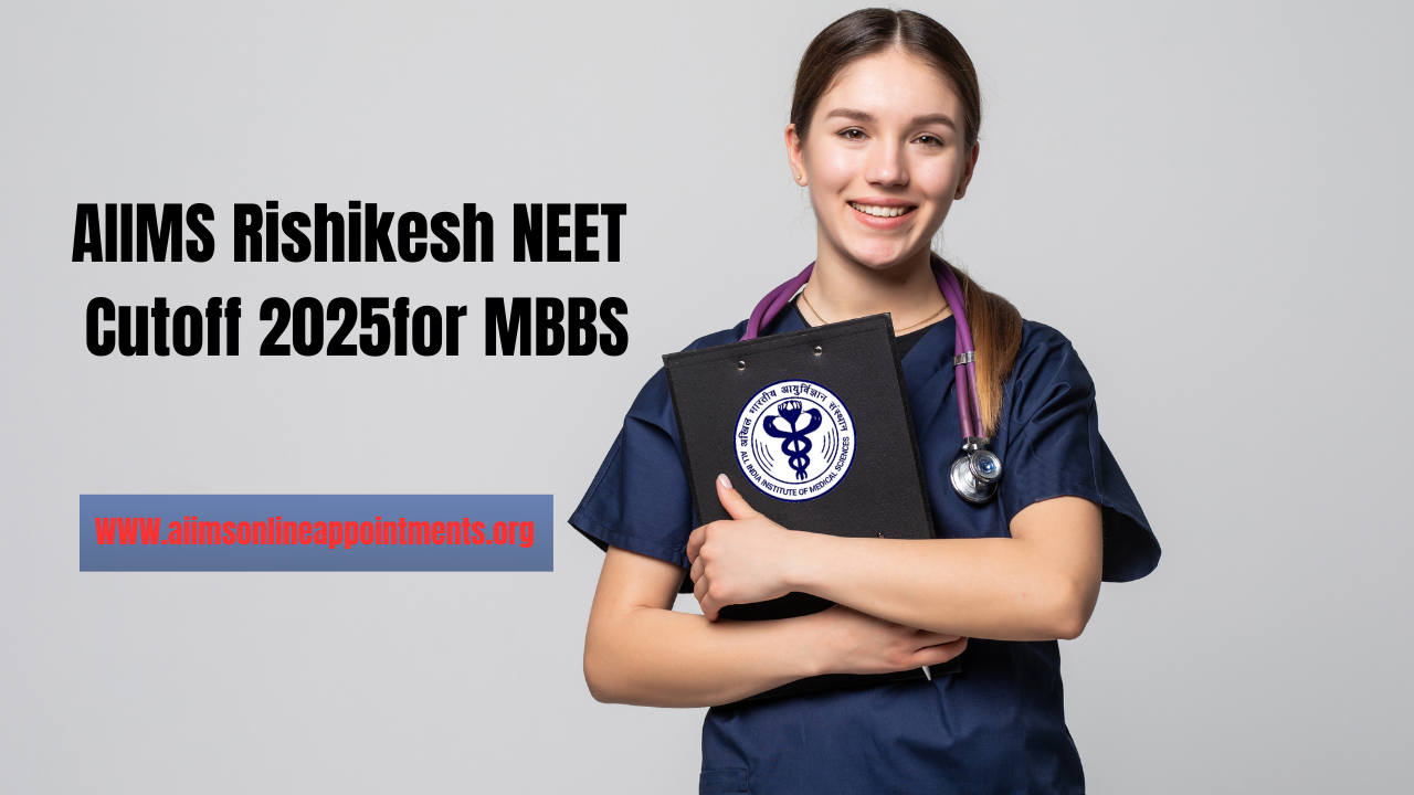 AIIMS Rishikesh NEET Cutoff 2025 for MBBS
