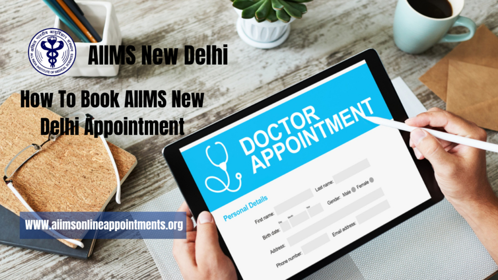How To Book AIIMS New Delhi Appointment