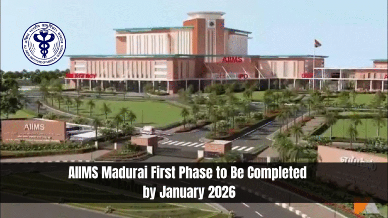 AIIMS Madurai First Phase to Be Completed by January 2026
