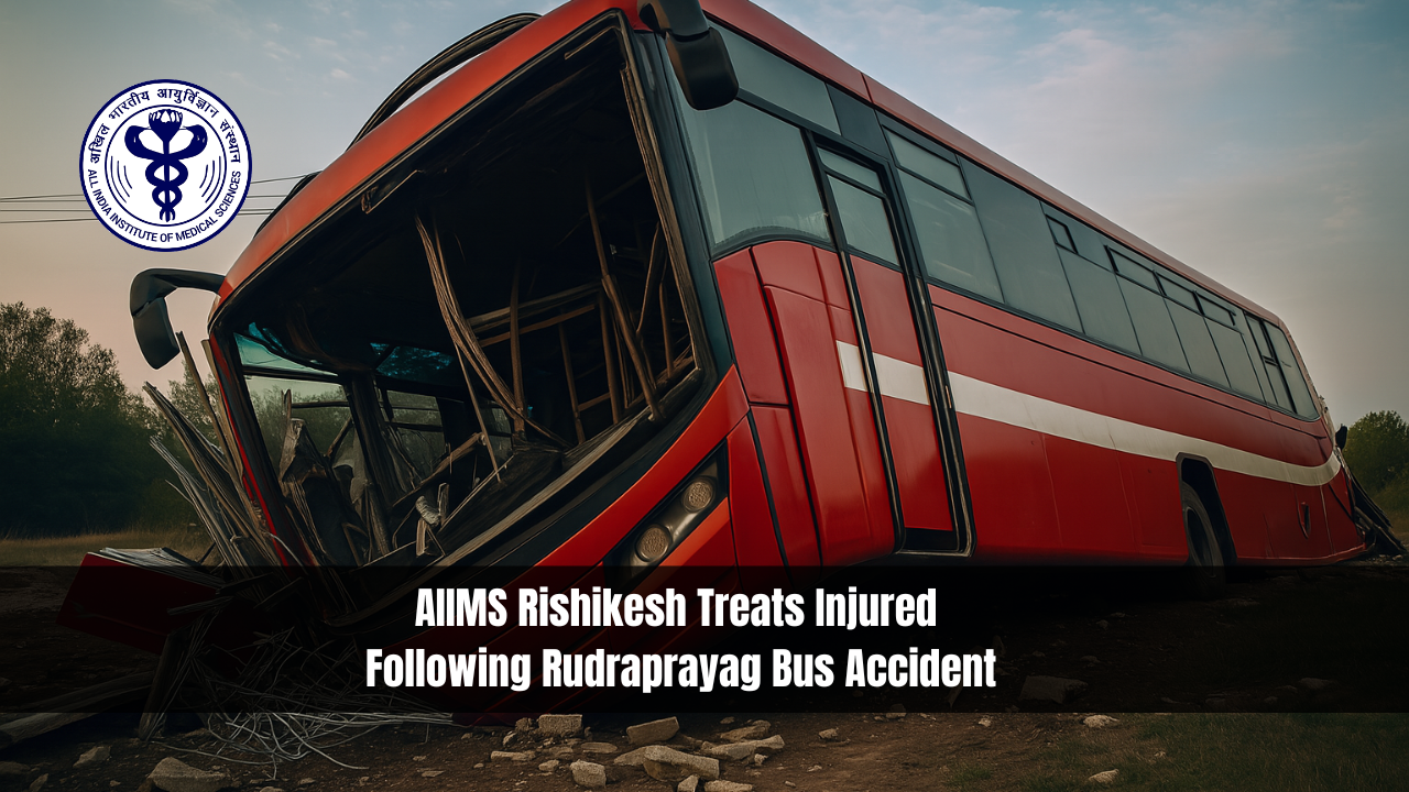 AIIMS Rishikesh Treats Injured Following Rudraprayag Bus Accident