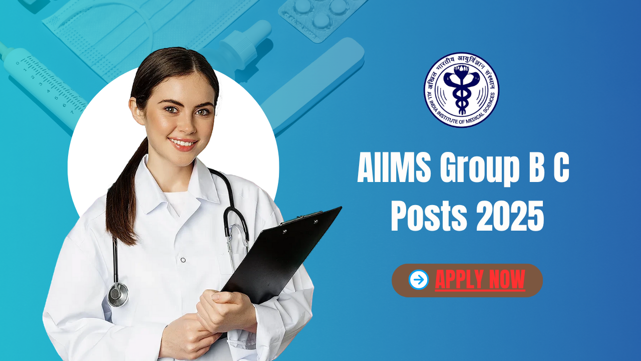 AIIMS Group B C Posts 2025