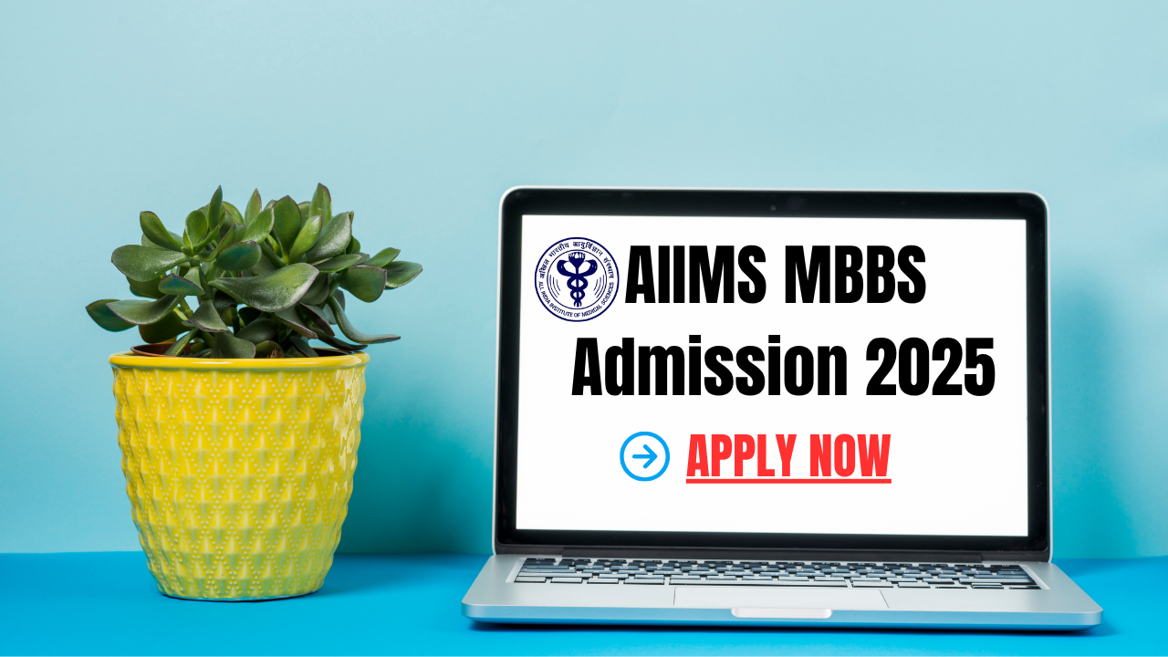 AIIMS MBBS Admission 2025