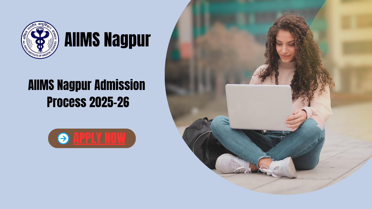 AIIMS Nagpur Admission Process 2025-26